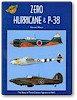 Zero, Hurricane & P-38