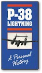 P-38 Lightning - A Personal History