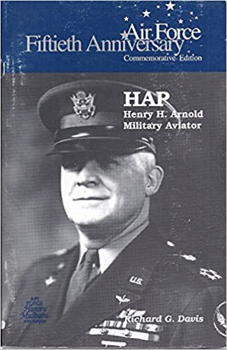 HAP: Henry H. Arnold, Military Aviator - book